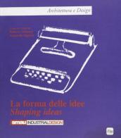 La forma delle idee. Ediz. italiana e inglese edito da Lybra Immagine