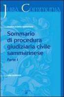 Sommario di Procedura Giudiziaria Civile Sammarinese vol.1 di Luigi Lonfernini edito da Aiep