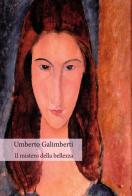 Il mistero della bellezza di Umberto Galimberti edito da Orthotes