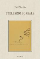Stellario boreale di Neil Novello edito da LietoColle