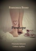 Penelope di Francesca Broso edito da Polymetis