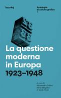 La questione moderna in Europa. 1923-1948 edito da Lazy Dog