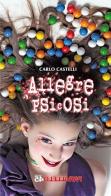 Allegre psicosi di Carlo Castelli edito da Parallelo45 Edizioni