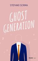 Ghost generation di Stefano Scrima edito da Rogas