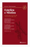 Estetica e mistica secondo santa Teresa d'Avila e san Giovanni della Croce di Michel Florisoone edito da Lastaria Edizioni