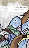 Confines deconfits di Chantal Mainguy edito da Portaparole