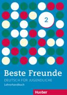 Beste freunde. Lehrerhandbuch. Con e-book. Con espansione online. Per la Scuola media vol.2 edito da Hueber
