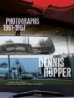 Dennis Hopper. Ediz. inglese di Tony Shafrazi, Walter Hopps, Jessica Hundley edito da Taschen