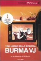 Voci libere dalla Birmania. Burma VJ. DVD. Con libro di Anders Ostergaard edito da Feltrinelli