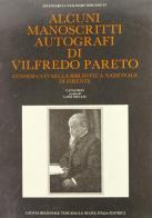 Alcuni manoscritti autografi di Vilfredo Pareto conservati nella Biblioteca Nazionale di Firenze. Catalogo edito da La Nuova Italia