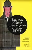 Il segno dei quattro. Sherlock Holmes. Ediz. integrale di Arthur Conan Doyle edito da Newton Compton Editori