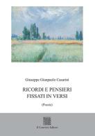 Ricordi e pensieri fissati in versi di Giuseppe Gianpaolo Casarini edito da Il Convivio