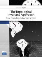 The topological invariant approach. From cosmology to complex systems di Francesco Bajardi edito da Edises