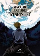 Giacomo Leopardi: L'infinito di Giorgio Martone, Giovanna La Pietra edito da Edizioni NPE