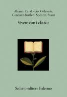 Vivere con i classici edito da Sellerio Editore Palermo