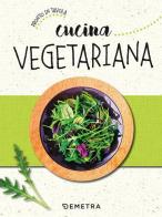 Vegano per tutti. Ricette semplici di cucina vegetale di Sabrina Frigerio -  9791220336536 in Cucina vegetariana