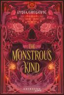 The Monstrous Kind. Ediz. italiana di Lydia Gregovic edito da Gribaudo