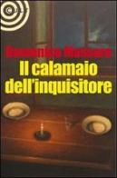 Il calamaio dell'inquisitore di Domenico Massaro edito da Cult Editore