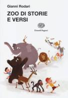 Zoo di storie e versi di Gianni Rodari edito da Einaudi Ragazzi