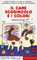 Il cane Scodinzolo e i colori di Raffaella Bolaffio edito da Emme Edizioni