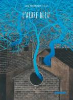 L' arbre bleu di Amin Hassanzadeh Sharif edito da Kite