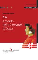 Arti a convito nella Commedia di Dante di Marcello Carlino edito da Centro Studi Sorani Patriarca
