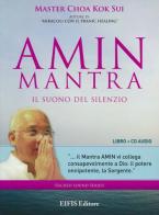 Amin mantra. Il suono del silenzio. CD Audio. Con libro di K. Sui Choa edito da EIFIS Editore