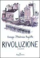 Rivoluzione romanzo di Giuseppe D'Ambrosio Angelillo edito da Acquaviva