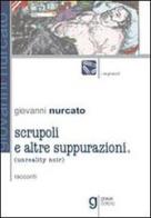 Scrupoli e altre suppurazioni di Giovanni Nurcato edito da Graus Edizioni