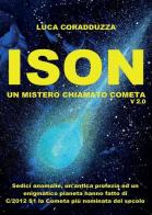 ISON, un mistero chiamato Cometa di Luca Coradduzza edito da Youcanprint