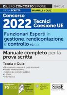 Concorso 2022 Tecnici Coesione UE. Funzionari esperti in gestione, rendicontazione e controllo (FG/COE). Manuale completo per la prova scritta. Teoria e quiz edito da Edizioni Giuridiche Simone