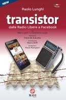 Transistor di Paolo Lunghi edito da Studio Mavi