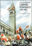 Centenario del campanile di San Marco 1912-2012 di Giovanni Distefano edito da Supernova