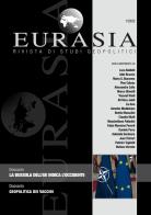 Eurasia. Rivista di studi geopolitici (2022) vol.1 edito da All'Insegna del Veltro