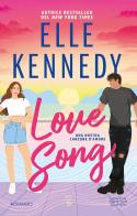Love song di Elle Kennedy edito da Newton Compton Editori