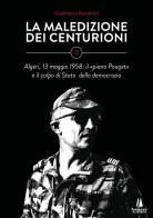 La maledizione dei centurioni vol.2 di Gianfranco Peroncini edito da Passaggio al Bosco