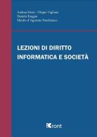 Lezioni di diritto, informatica e società di Andrea Sitzia, Filippo Viglione, Daniele Ruggiu edito da Kront