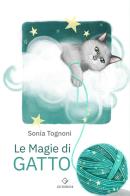 Le magie di Gatto di Sonia Tognoni edito da GD Edizioni