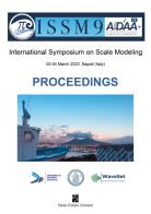 AIDAA-ISSM9 International Symposium on Scale Modeling. Proceedings (02-04 March 2022, Napoli Italy) edito da Persiani