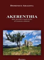 Akerenthia. Detti, proverbi e modi di dire di Cerenzia e dintorni di Domenico Aragona edito da EBS Print