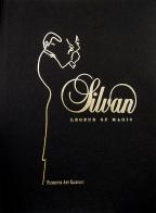 Silvan, legend of magic. Ediz. italiana e inglese edito da Florence Art Edizioni