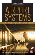 Airport systems: planning, design, and management edito da McGraw-Hill Education