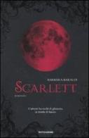 Scarlett di Barbara Baraldi edito da Mondadori