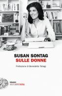Sulle donne di Susan Sontag edito da Einaudi