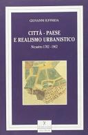 Città-paese e realismo urbanistico di Giovanni Iuffrida edito da Jaca Book
