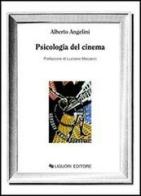Psicologia del cinema di Alberto Angelini edito da Liguori