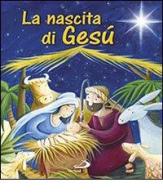 La nascita di Gesù. Ediz. illustrata di Katherine Sully, Simona Sanfilippo edito da San Paolo Edizioni