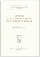 Catalogo di manoscritti filosofici nelle biblioteche italiane vol.3 edito da Olschki