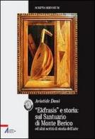 «Ekfrasis» e storia: sul Santuario di Monte Berico ed altri scritti di storia dell'arte di Aristide Dani edito da EMP