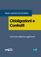 Obbligazioni e contratti di Maria Ludovica De Dominicis edito da Primiceri Editore
